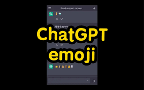 chatgpt无法使用emoji对 ChatGPT 未来与 Emoji 结合的展望